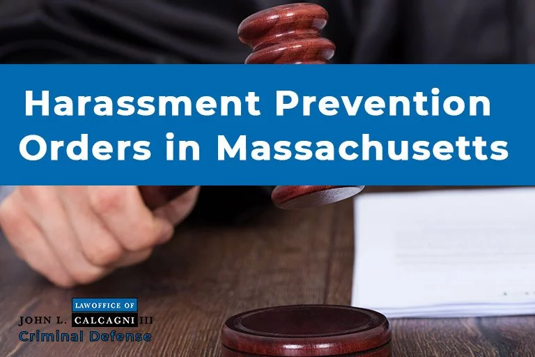 Harassment Prevention Orders in Massachusetts