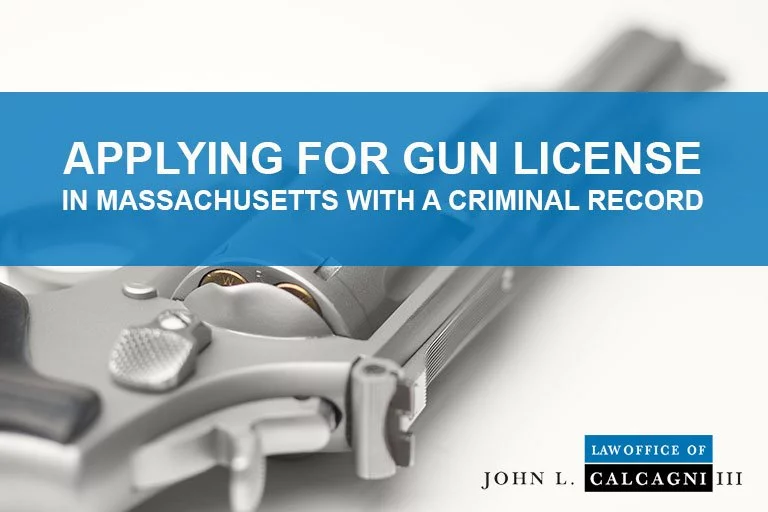 Applying For Gun License in Massachusetts with a Criminal Record