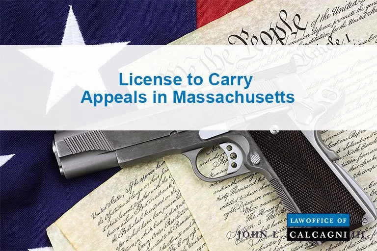 License to Carry Appeals in Massachusetts
