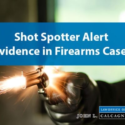 Shot Spotter Alert Evidence in Firearms Cases